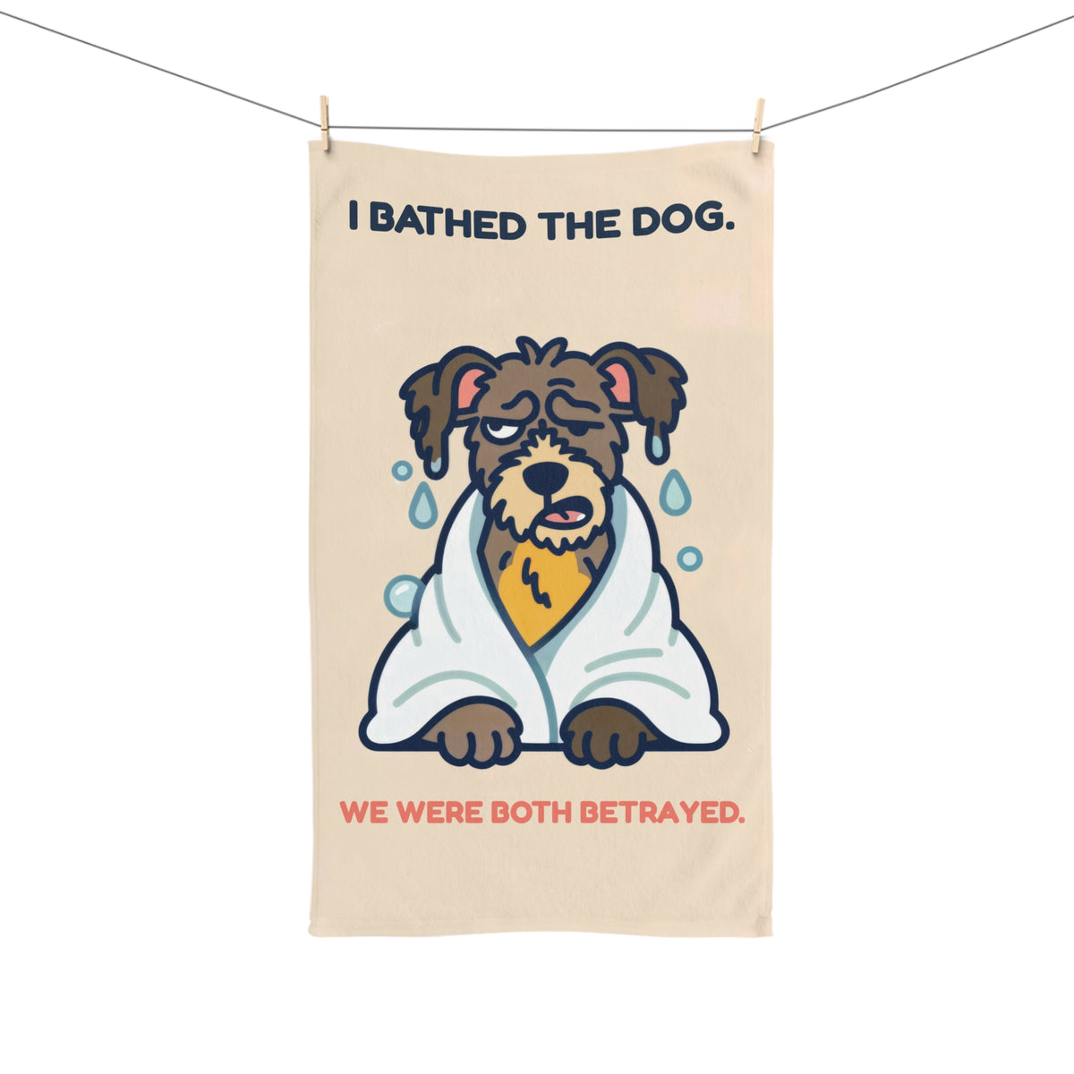 GleamPup I Bathed the Dog. We Were Both Betrayed. Hand Towel